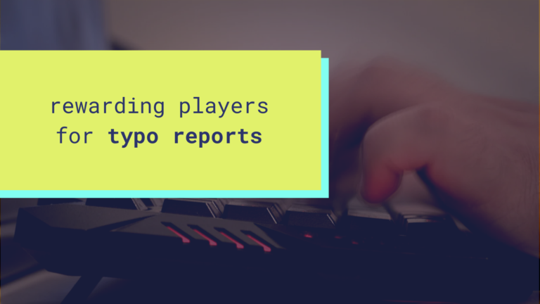 How to reward players for reporting typos