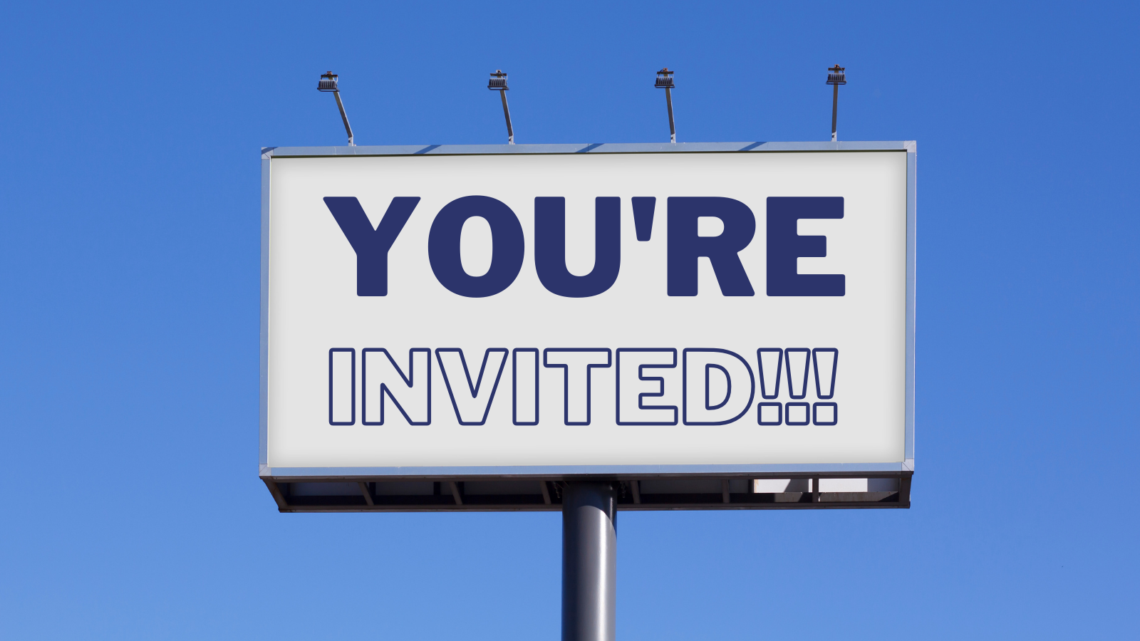 Billboard with the text YOU'RE INVITED!!!