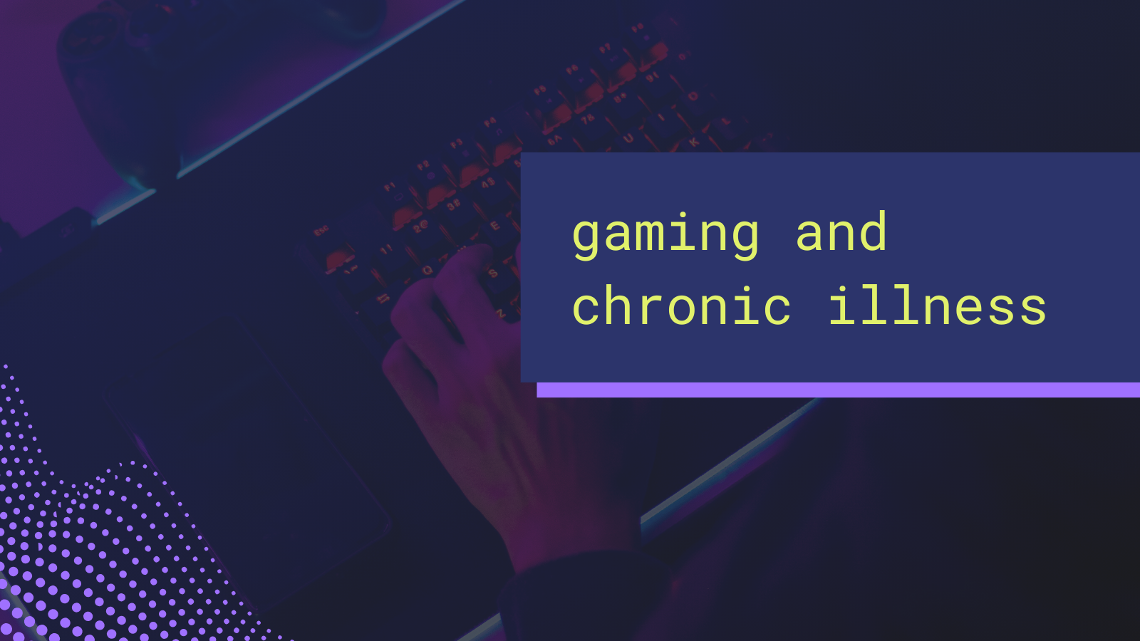Gaming and chronic illness: TBQ talks