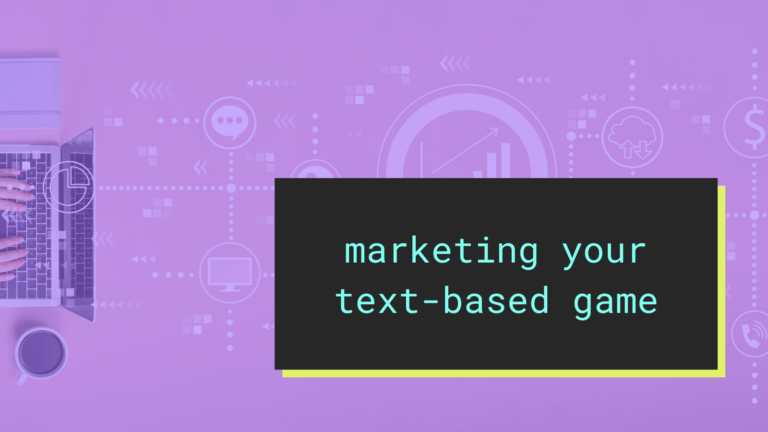 How to market your text-based game