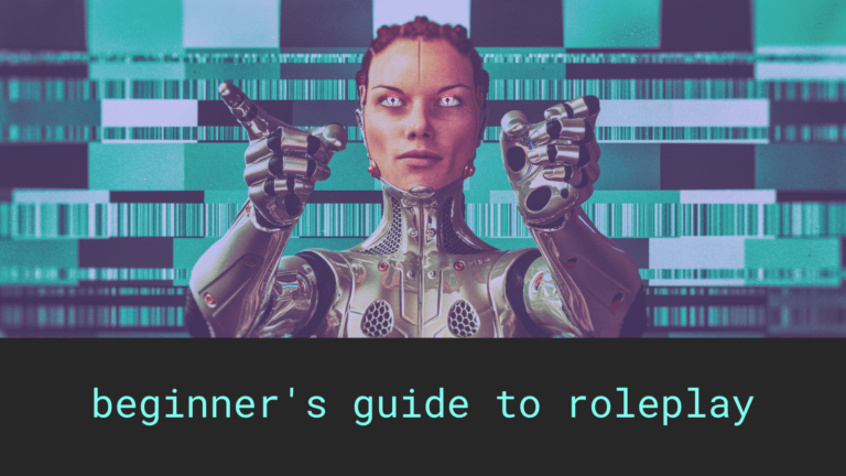 Beginner’s guide to roleplaying with text