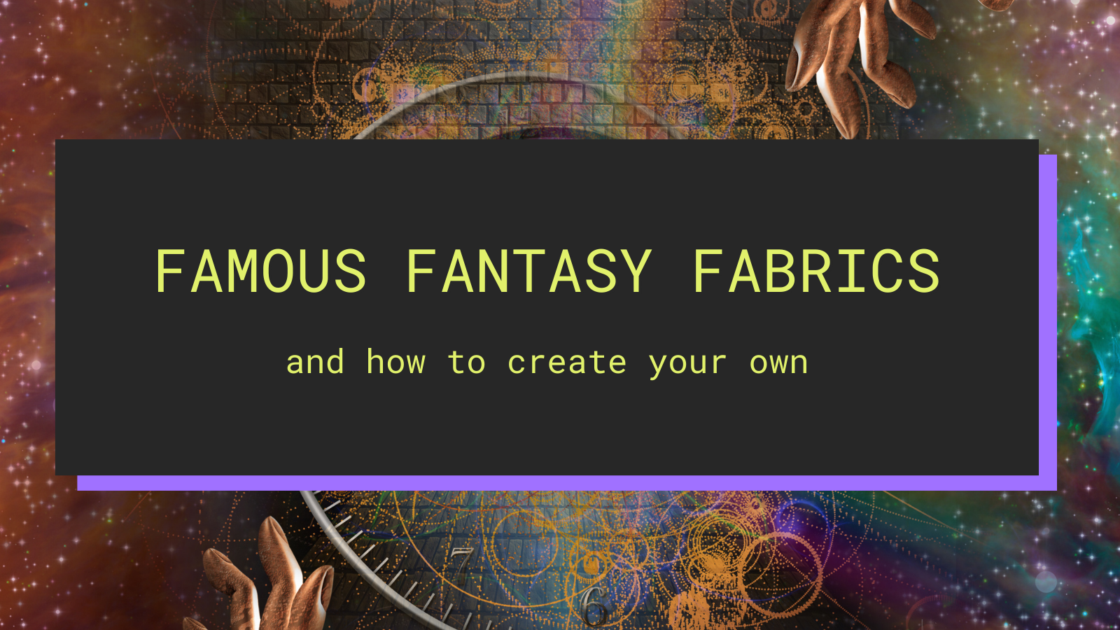 10 Fictitious fabrics and furs + how to create your own