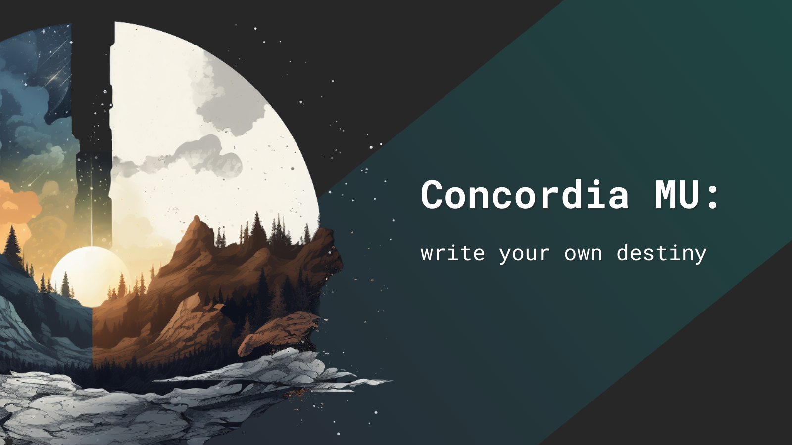 Concordia MU: Write your own destiny