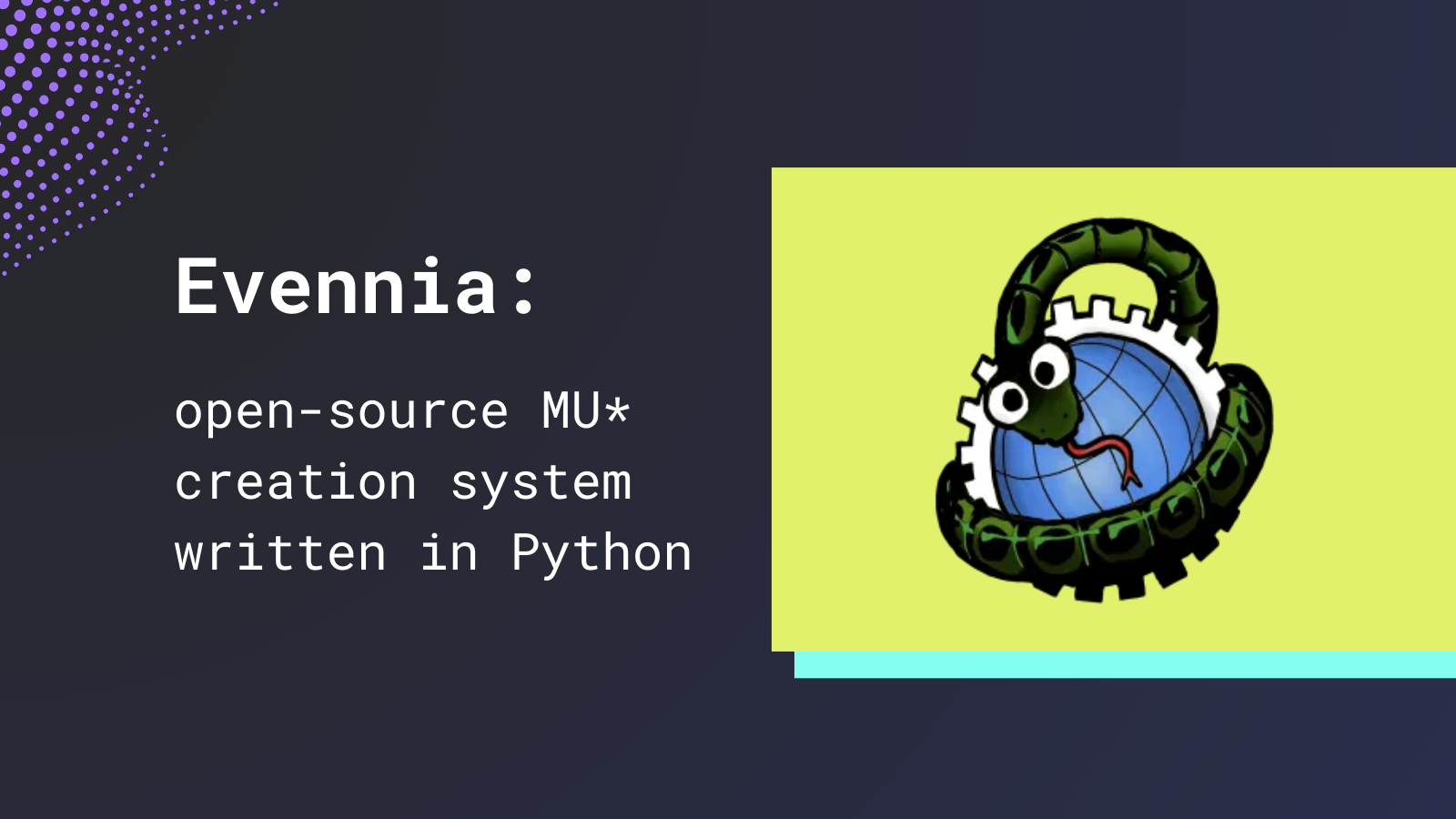 Evennia: a modern way to create MU*s