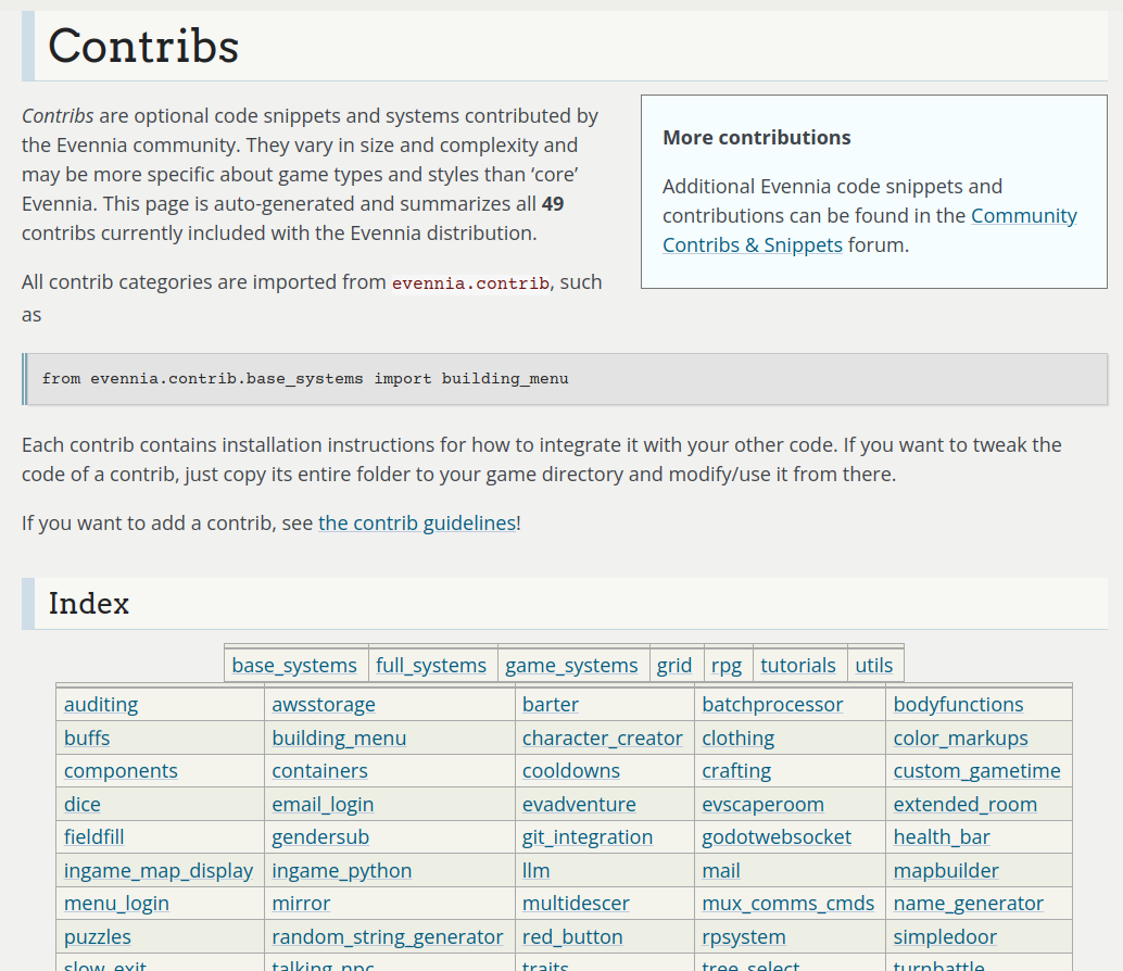 Contribs are optional code snippets and systems contributed by the Evennia community.