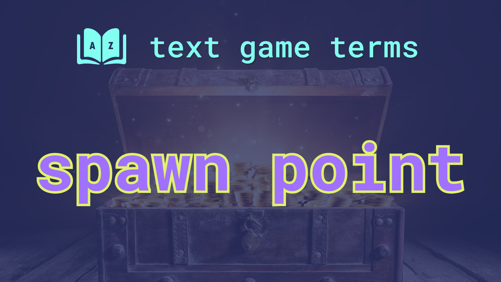 Spawn point - Definition & Examples