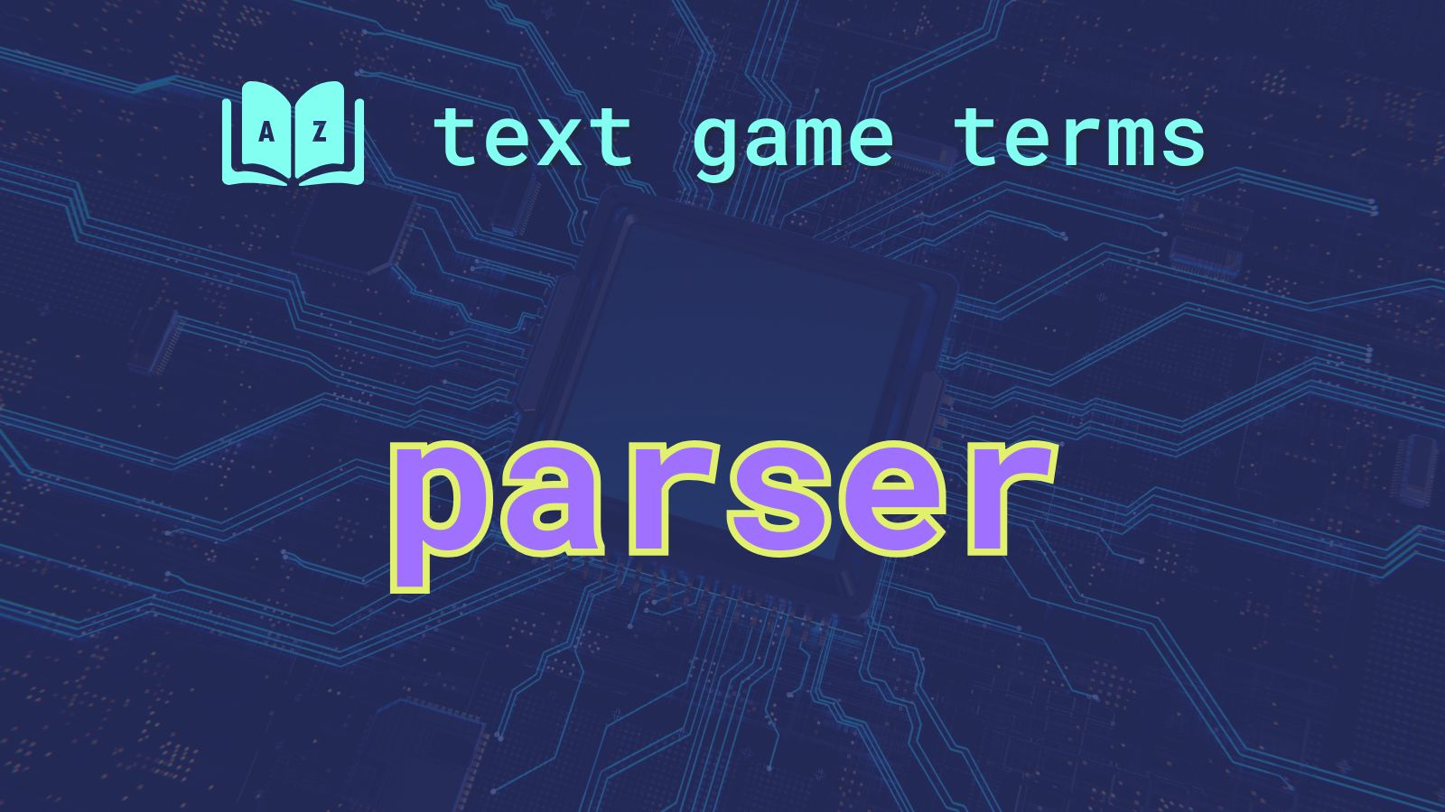 Parser - Definition and Examples on Writing Games