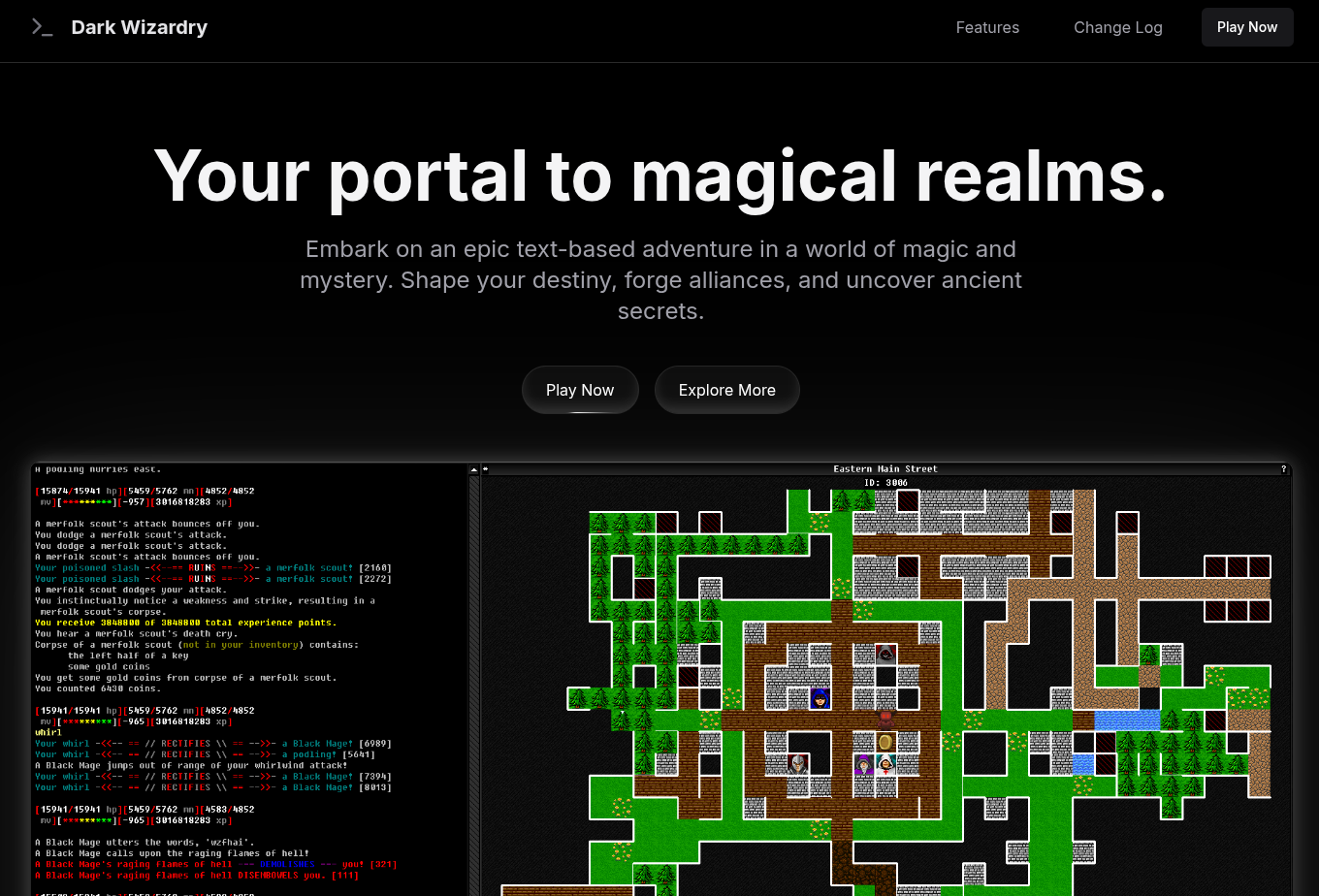 "Your portal to magical realms. Embark on an epic text-based adventure in a world of magic and mystery. Shape your destiny, forge alliances, and uncover ancient secrets."